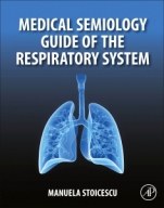 Medical Semiology Guide of the Respiratory System - ISBN 9780128161135