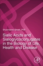 Sialic Acids and Sialoglycoconjugates in the Biology of Life, Health and Disease - ISBN 9780128161265