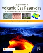 Development of Volcanic Gas Reservoirs: The Theory, Key Technologies and Practice of Hydrocarbon Development - ISBN 9780128161326