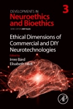 Ethical Dimensions of Commercial and DIY Neurotechnologies - ISBN 9780128161814