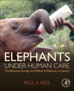 Elephants Under Human Care: The Behaviour, Ecology, and Welfare of Elephants in Captivity - ISBN 9780128162088