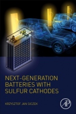 Next-generation Batteries with Sulfur Cathodes - ISBN 9780128163924