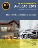 Up and Running with AutoCAD 2019: 2D Drafting and Design - ISBN 9780128164402
