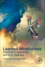 Learned Mindfulness: Physician Engagement and M.D. Wellness - ISBN 9780128164846