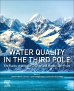 Water Quality in the Third Pole: The Roles of Climate Change and Human Activities - ISBN 9780128164891
