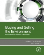 Buying and Selling the Environment: How to Design and Implement a PES Scheme - ISBN 9780128166963