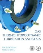 Gas Thermohydrodynamic Lubrication and Seals - ISBN 9780128167168