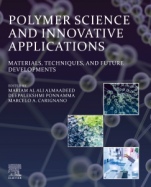 Polymer Science and Innovative Applications: Materials, Techniques, and Future Developments - ISBN 9780128168080