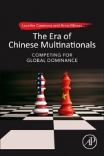 The Era of Chinese Multinationals: Competing for Global Dominance - ISBN 9780128168578
