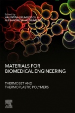 Materials for Biomedical Engineering: Thermoset and Thermoplastic Polymers - ISBN 9780128168745