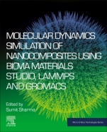Molecular Dynamics Simulation of Nanocomposites using BIOVIA Materials Studio, Lammps and Gromacs - ISBN 9780128169544