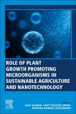 Role of Plant Growth Promoting Microorganisms in Sustainable Agriculture and Nanotechnology - ISBN 9780128170045