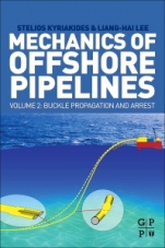 Mechanics of Offshore Pipelines, Volume 2: Buckle Propagation and Arrest - ISBN 9780128170144
