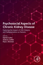 Psychosocial Aspects of Chronic Kidney Disease: Exploring the Impact of CKD, Dialysis, and Transplantation on Patients - ISBN 9780128170809