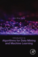 Introduction to Algorithms for Data Mining and Machine Learning - ISBN 9780128172162