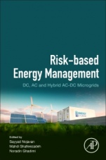 Risk-Based Energy Management: DC, AC and Hybrid AC-DC Microgrids - ISBN 9780128174913