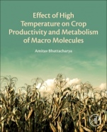 Effect of High Temperature on Crop Productivity and Metabolism of Macro Molecules - ISBN 9780128175620