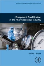 Equipment Qualification in the Pharmaceutical Industry - ISBN 9780128175682