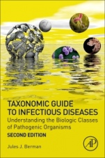 Taxonomic Guide to Infectious Diseases: Understanding the Biologic Classes of Pathogenic Organisms - ISBN 9780128175767