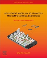 Adjustment Models in 3D Geomatics and Computational Geophysics: With MATLAB Examples - ISBN 9780128175880