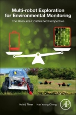 Multi-robot Exploration for Environmental Monitoring: The Resource Constrained Perspective - ISBN 9780128176078