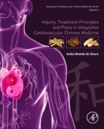 Inquiry, Treatment Principles, and Plans in Integrative Cardiovascular Chinese Medicine: Volume 5 - ISBN 9780128176160