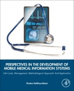 Perspectives in the Development of Mobile Medical Information Systems: Life Cycle, Management, Methodological Approach and Application - ISBN 9780128176573