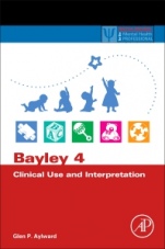 Bayley 4 Clinical Use and Interpretation - ISBN 9780128177549