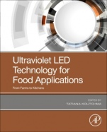 Ultraviolet LED Technology for Food Applications: From Farms to Kitchens - ISBN 9780128177945