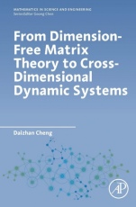From Dimension-Free Matrix Theory to Cross-Dimensional Dynamic Systems - ISBN 9780128178010
