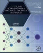 Classification Techniques for Medical Image Analysis and Computer Aided Diagnosis - ISBN 9780128180044