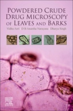 Powdered Crude Drug Microscopy of Leaves and Barks - ISBN 9780128180921