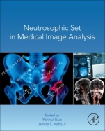Neutrosophic Set in Medical Image Analysis - ISBN 9780128181485