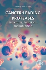 Cancer-Leading Proteases: Structures, Functions, and Inhibition - ISBN 9780128181683