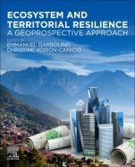 Ecosystem and Territorial Resilience: A Geoprospective Approach - ISBN 9780128182154