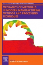 Mechanics of Materials in Modern Manufacturing Methods and Processing Techniques - ISBN 9780128182321