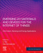 Emerging 2D Materials and Devices for the Internet of Things: Information, Sensing and Energy Applications - ISBN 9780128183861