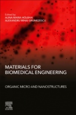 Materials for Biomedical Engineering: Organic Micro and Nanostructures - ISBN 9780128184332