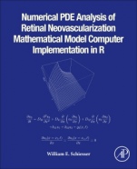 Numerical PDE Analysis of Retinal Neovascularization: Mathematical Model Computer Implementation in R - ISBN 9780128184523