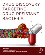 Drug Discovery Targeting Drug-Resistant Bacteria - ISBN 9780128184806