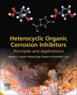 Heterocyclic Organic Corrosion Inhibitors: Principles and Applications - ISBN 9780128185582