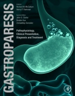 Gastroparesis: Pathophysiology, Clinical Presentation, Diagnosis and Treatment - ISBN 9780128185865