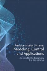 Precision Motion Systems: Modeling, Control, and Applications - ISBN 9780128186015