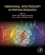 Vibrational Spectroscopy in Protein Research: From Purified Proteins to Aggregates and Assemblies - ISBN 9780128186107