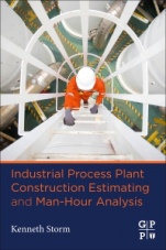 Industrial Process Plant Construction Estimating and Man-Hour Analysis - ISBN 9780128186480