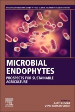Microbial Endophytes: Prospects for Sustainable Agriculture - ISBN 9780128187340
