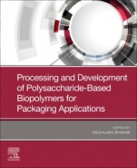 Processing and Development of Polysaccharide-Based Biopolymers for Packaging Applications - ISBN 9780128187951