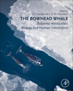 The Bowhead Whale: Balaena Mysticetus: Biology and Human Interactions - ISBN 9780128189696