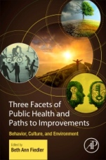 Three Facets of Public Health and Paths to Improvements: Behavior, Culture, and Environment - ISBN 9780128190081