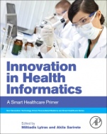 Innovation in Health Informatics: A Smart Healthcare Primer - ISBN 9780128190432